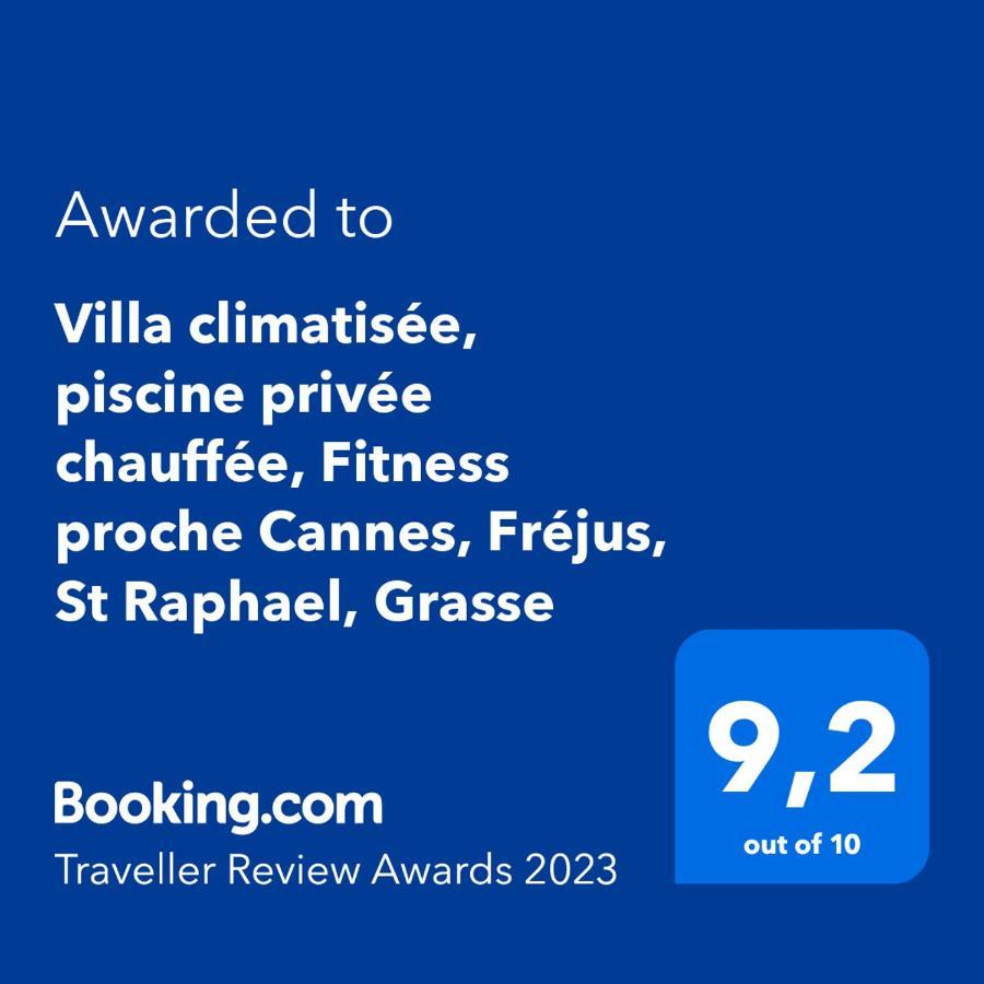 Villa Climatisee, Piscine Privee Chauffee, Fitness Proche Cannes, Frejus, St Raphael, Grasse Montauroux Exterior photo